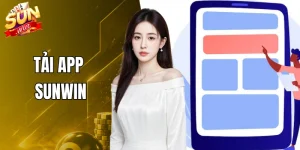 Tải App Sunwin - Hướng Dẫn Và Cài Đặt Nhanh Chóng Trên Thiết Bị Điện Thoại